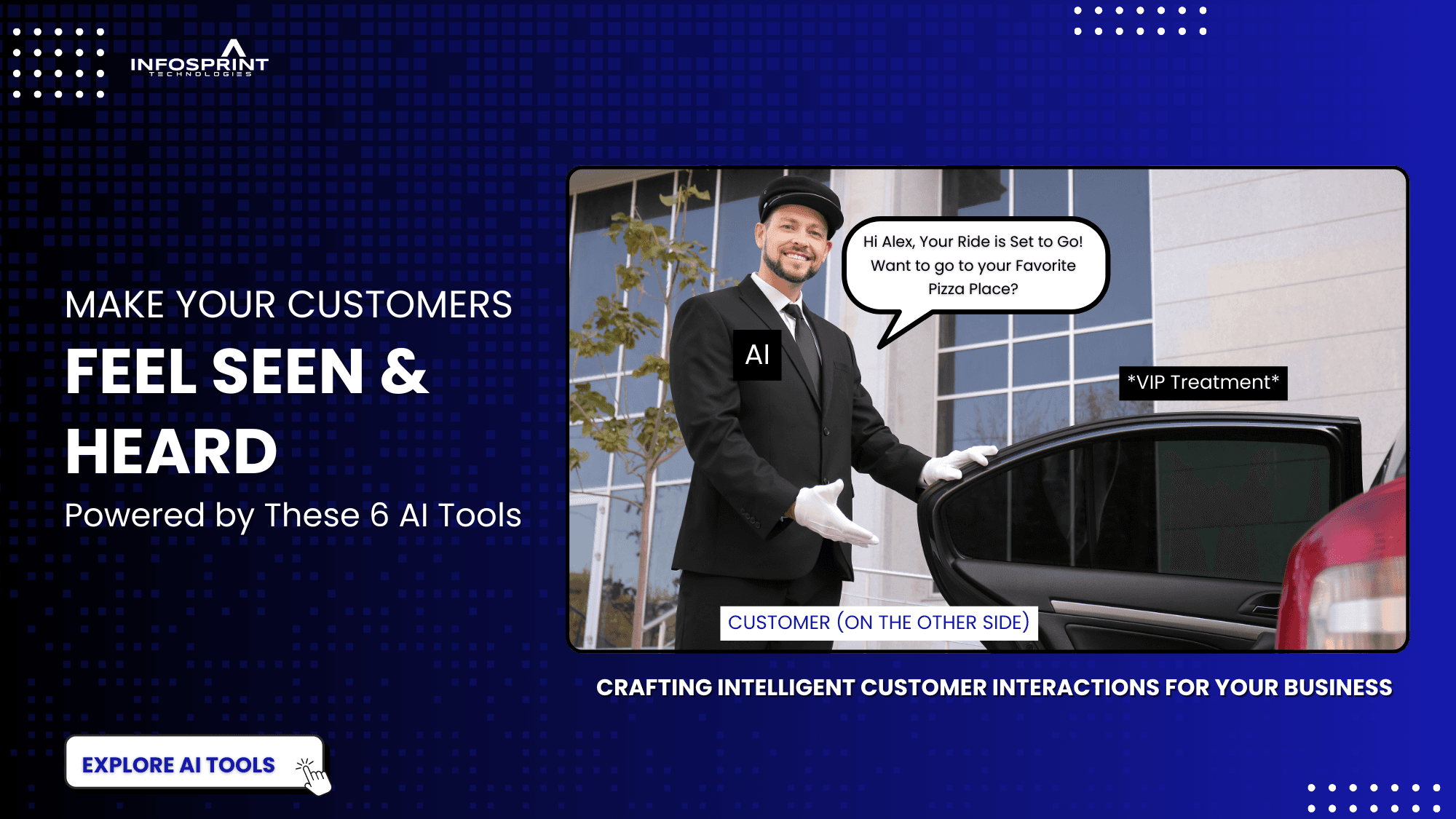 Beyond Chatbots: 6 Ways AI Make Customers Feel Like a VIP